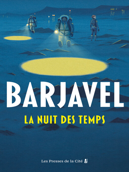 Title details for La nuit des temps (Nouvelle édition) by René Barjavel - Wait list